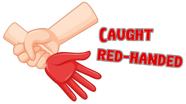 English idiom with caught red-handed